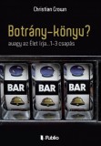 Publio Christian Crown: Botrány-könyv? - avagy az Élet írja...1-3 csapás - könyv