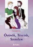 Publio Csengős Iza: Óvónők, Tévutak, Szerelem - könyv