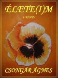 Publio Csongár Ágnes: Élete(i)m - Ébredések - könyv