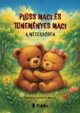 Publio Eishan Zovlondokhni Misses: Plüss Maci és Tüneményes Maci a Mézerdőben - könyv