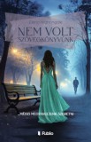Publio Elena Nightingale: Nem volt szövegkönyvünk - Mégis megtanultunk szeretni - könyv