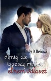 Publio Emily D. Benová: Amíg az igazság minket el nem választ - könyv