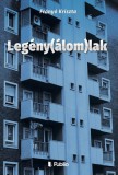 Publio Frányó Kriszta: Legény(álom)lak - könyv
