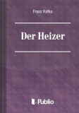 Publio Franz Kafka: Der Heizer - könyv