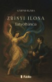 Publio Gáspár Klára: Zrínyi Ilona fátyoltánca - könyv