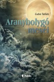 Publio Guba Tamás: Aranybolygó meséi - könyv