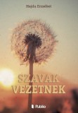Publio Hajdu Erzsébet: Szavak vezetnek - könyv