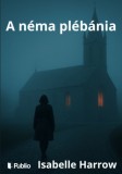 Publio Isabelle Harrow: A néma plébánia - könyv