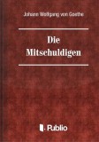 Publio Johann Wolfgang von Goethe: Die Mitschuldigen - könyv