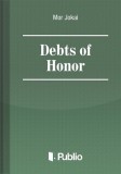Publio Jókai Mór: Debts of Honor - könyv