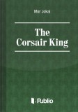 Publio Jókai Mór: The Corsair King - könyv