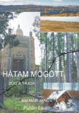 Publio Kalmár János: Hátam mögött zúg a tajga - könyv