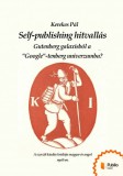 Publio Kerekes Pál: Self-publishing hitvallás - könyv