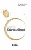 Publio Kiadó Horváth M. András: Kávészünet - könyv
