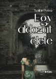 Publio Kiadó Kollár Petra: Egy áldozat élete - könyv