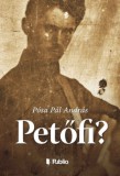 Publio Kiadó Pósa Pál András: Petőfi? - könyv