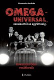 Publio Kovacsics András: OMEGA - UNIVERSAL, zenekartól az együttesig. - könyv