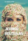 Publio Lily Macellister: Jerikó rózsája - könyv