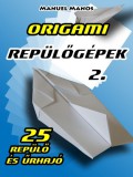 Publio Manuel Manos: Origami Repülőgépek 2. - könyv