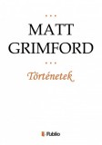 Publio Matt Grimford: Történetek - könyv