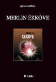 Publio Mészáros Dóra: Merlin ékköve - könyv