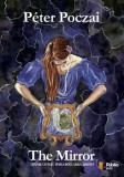Publio Peter Poczai: The Mirror - könyv