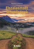 Publio Petrányi Julianna: Elszalasztott lehetőségek - könyv