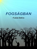 Publio Puskás Bettina: Fogságban - könyv