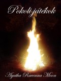 Publio Ravenna Moon Agatha: Pokoli játékok - könyv