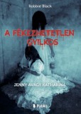 Publio Robbie Black: A fékezhetetlen gyilkos - Jenny avagy Katharina - könyv