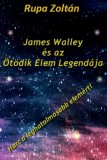 Publio Rupa Zoltán: James Walley és az Ötödik Elem Legendája - könyv