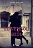 Publio Somogyi László Tibor: Szívemből szól - könyv