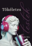 Publio Szabó Rita: Tökéletes testek - könyv