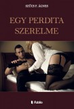 Publio Szűcs F. Ágnes: Egy perdita szerelme - könyv