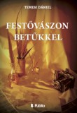 Publio Temesi Dániel: Festővászon betűkkel - könyv