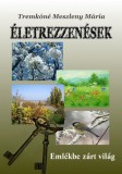 Publio Tremkóné Meszleny Mária: Életrezzenések - könyv