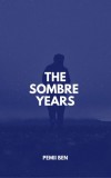 Publiseer Publishing Pemii Ben: The Sombre Years - könyv