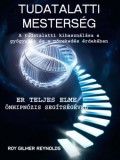 Publishdrive A.I., Gail Mercer, Roy Gilmer Reynolds: Tudatalatti Mesterség - könyv
