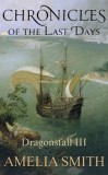 Publishdrive Amelia Smith: Chronicles of the Last Days - könyv