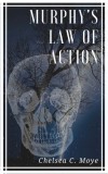 Publishdrive Chelsea C. Moye: Murphy's Law of Action - könyv