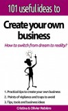 Publishdrive Cristina Rebiere, Olivier Rebiere: 101 useful ideas to... Create your own business - The big picture to easily set up your own business! - könyv