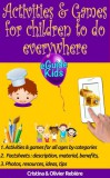 Publishdrive Cristina Rebiere, Olivier Rebiere: Activities & Games for kids to do everywhere - Create magic for your kids! - könyv