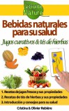 Publishdrive Cristina Rebiere, Olivier Rebiere: Bebidas naturales para su salud - könyv