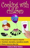 Publishdrive Cristina Rebiere, Olivier Rebiere: Cooking with children - Share magical moments with your children! - könyv