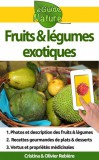 Publishdrive Cristina Rebiere, Olivier Rebiere: Fruits et légumes exotiques - könyv
