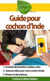 Publishdrive Cristina Rebiere, Olivier Rebiere: Guide pour cochon d'Inde - Petit guide digital pour prendre soin de votre animal de compagnie - könyv