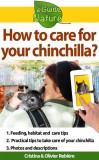 Publishdrive Cristina Rebiere, Olivier Rebiere: How to care for your chinchilla? - Small digital guide to take care of your pet - könyv