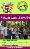 Publishdrive Cristina Rebiere, Olivier Rebiere: Team Building inside #3: project management & innovation - könyv