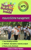 Publishdrive Cristina Rebiere, Olivier Rebiere: Team Building inside #5: resource & time management - könyv