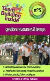 Publishdrive Cristina Rebiere, Olivier Rebiere: Team Building inside n°5 - gestion ressources & temps - könyv